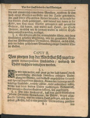 Caput II. Von zweyen bey der Mordthat sich zugetragenen remarquablen Umständen, wodurch die Thäter nachhero verrathen worden.