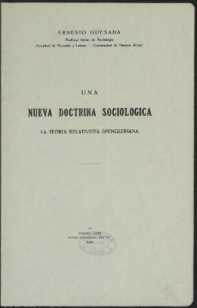 Una nueva doctrina sociológica : la teoría relativista Spengleriana