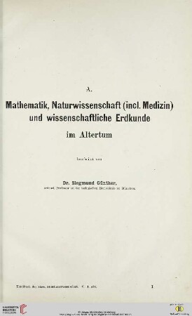 A. Mathematik, Naturwissenschaft (incl. Medizin) und wissenschaftlicher Erdkunde im Altertum
