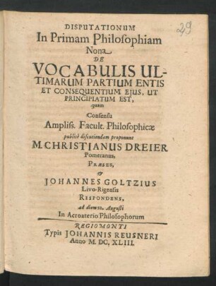 Disputationum In Primam Philosophiam Nona De Vocabulis Ultimarum Partium Entis Et Consequentium Eius, Ut Principiatum Est