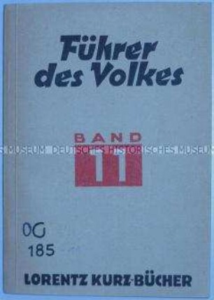 Nationalsozialistische Schrift mit Fotos und Kurzbiografien der "Führer des Volkes"