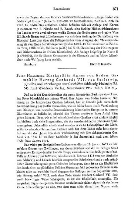 Hirschfeld, Peter :: Markgräfin Agnes von Baden, Gemahlin Herzog Gerhards VII. von Schleswig, (Quellen und Forschungen zur Geschichte Schleswig-Hosteins, 34) : Neumünster, Wachholtz, 1957