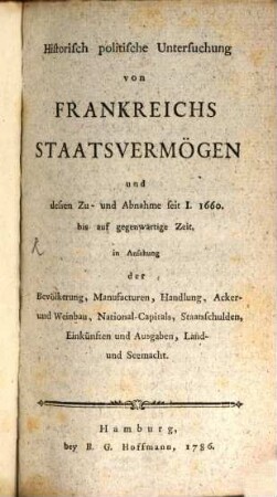 Historisch-politische Untersuchung von Frankreichs Staatsvermögen