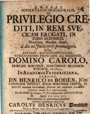 Diss. inaug. de privilegio crediti, in rem Suecicam erogati, in foro Saxonico : occasione mandati regii, d. die 20. Iulii 1707 promulgati
