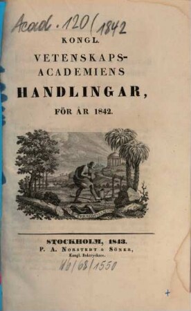 Kungliga Svenska Vetenskapsakademiens handlingar. 1842