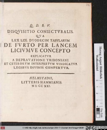 Disqvisitio Coniectvralis. Qva Lex LIIX. Dvodecim Tabvlarvm De Fvrto Per Lancem Liciumve Concepto Explicatvr A Depravatione Triboniani Et Ceterorvm Interpretvm Vindicatvr Legibvs Divinis Confertvr