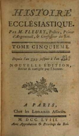 Histoire Ecclésiastique, 5. Depuis l'an 395. jusques à l'an 492.