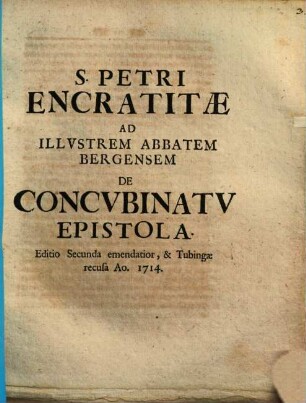 S. Petri Encratitæ Ad Illvstrem Abbatem Bergensem De Concvbinatv Epistola