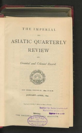 N.S. Vol. 9.1895, January-April, Nos. 17-18: The imperial and Asiatic quarterly review