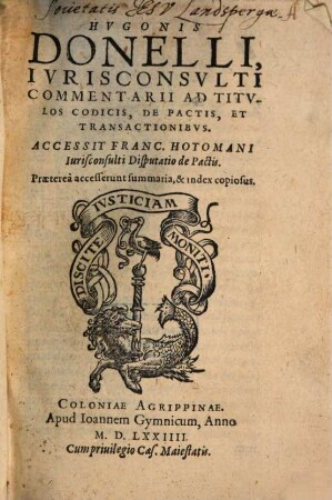 Hugonis Donelli ... Commentarii ad Titulos Codicis de Pactis et de Transactionibus