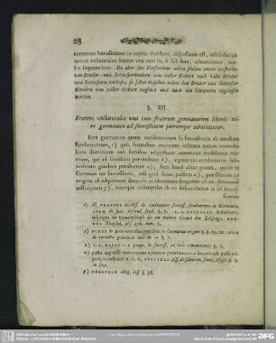 §. XII. Fratres unilaterales una cum fratrum germanorum liberis iure germanico ad successionem plerumque admittuntur