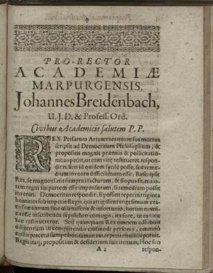 Pro-Rector Academiæ Marpurgensis, Johannes Breidenbach, U.J.D. & Profess. Ord. Civibus Academicis salutem P. P.