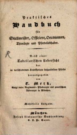 Praktisches Handbuch für Stallmeister, Offiziere, Oekonomen, Thierärzte und Pferdeliebhaber
