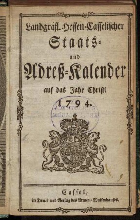 1794: Landgräflich-Hessen-Casselischer Staats- und Adreß-Calender