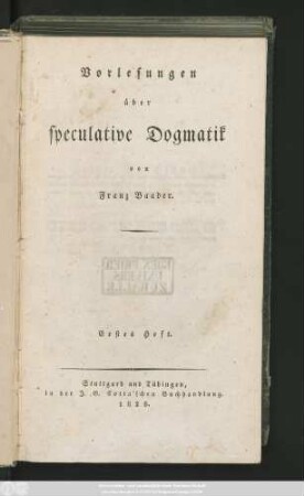 H. 1: Vorlesungen über speculative Dogmatik