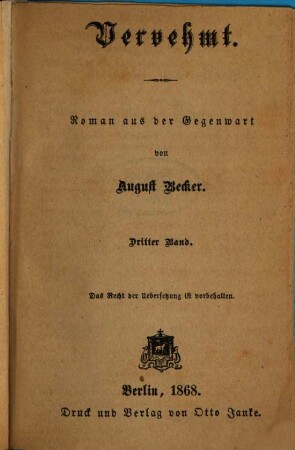 Vervehmt : Roman aus der Gegenwart von August Becker, 3