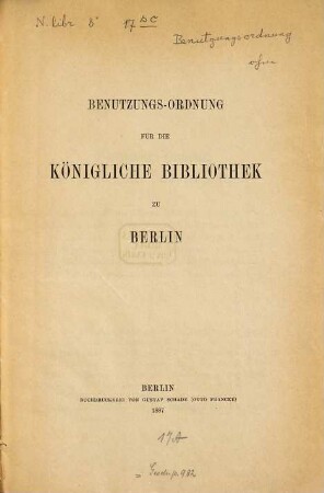 Benutzungs-Ordnung für die Königliche Bibliothek zu Berlin