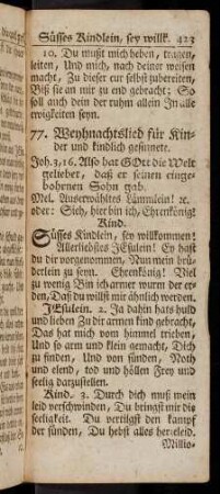 423-434, 77. Weyhnachtslied für Kinder und kindlich gesinnete. Joh. 3, 16.; 78. Mel. Mein Jesu, dem die seraphinen.; 79. Lied am Geburtstage. Mel. Mein holder Freund ist mein Jesus.