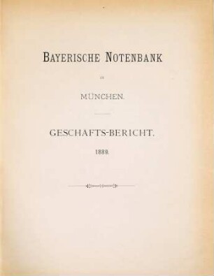 Geschäfts-Bericht. 1889