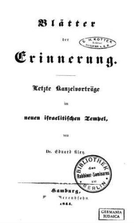 Blätter der Erinnerung : letzte Kanzelvorträge im neuen israelitischen Tempel / von Eduard Kley