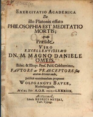 Exercitatio Academica De illo Platonis effato Philosophia Est Meditatio Mortis