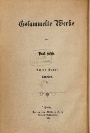 Gesammelte Werke, 8. Novellen ; 5. Band