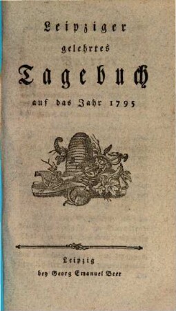 Leipziger gelehrtes Tagebuch : auf das Jahr ..., 1795
