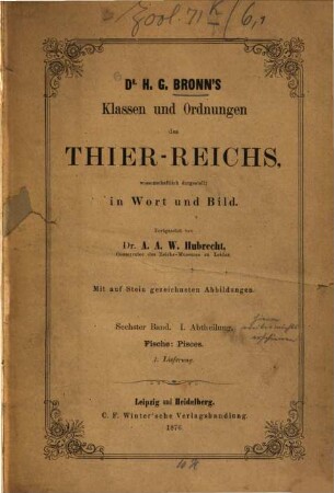 Die Klassen und Ordnungen des Thier-Reichs : wissenschaftlich dargestellt in Wort und Bild. 6,1,1