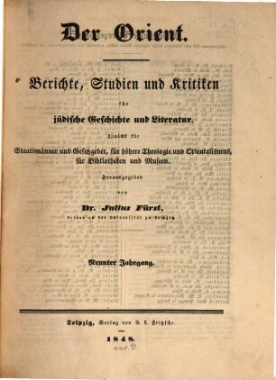 Der Orient : Berichte, Studien und Kritiken für jüdische Geschichte und Literatur. 9, 9. 1848