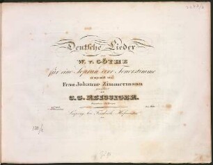 Deutsche Lieder : von W. v. Goethe ; für 1 Sopran- od. Tenorstimme ; op. 48