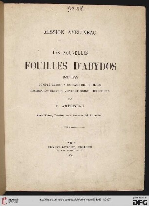 Band 3,1: Les nouvelles fouilles d'Abydos - Mission Amélineau: compte rendu in extenso des fouilles, description des monuments et objets découverts