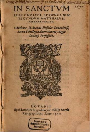 Joh. Hesselii In sanctum Jesu Christi evangelium secundum Matthaeum commentarius
