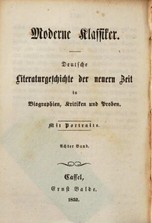 Moderne Klassiker : deutsche Literaturgeschichte der neueren Zeit in Biographien, Kritiken und Proben ; mit Portraits. 8, Friedrich von Sallet