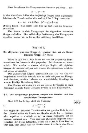 Kap. 5. Die allgemeinen projective Gruppe der geraden Linie und die lineare homogene Gruppe der Ebene.