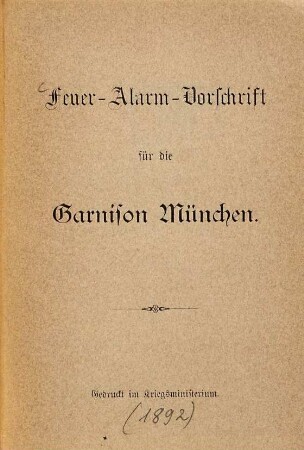 Feuer-Alarm-Vorschrift für die Garnison München