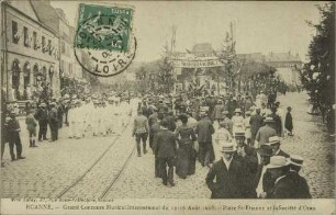 Roanne, - Grand Concours Musical International du 15-16 Août 1908. - Place St-Etienne et la Société d'Oran