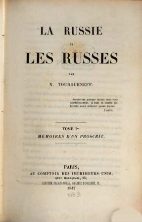 La Russie et les Russes, 1. Mémoires d'un proscrit