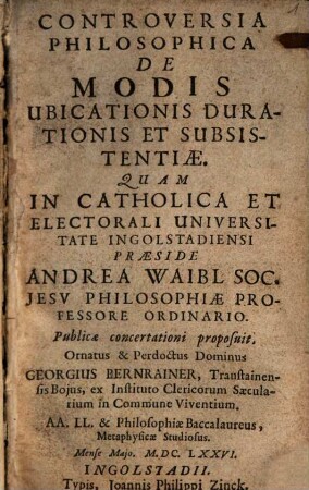 Controversia Philosophica De Modis Ubicationis Durationis Et Subsistentiae