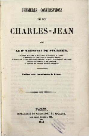 Dernières conversations du Roi Charles-Jean avec Théodore de Stürmer (Extrait des Mémoires du Docteur de St.)