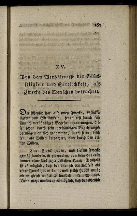 XV. Von dem Verhältnisse der Glückseligkeit und Sittlichkeit, als Zwecke des Menschen betrachtet.