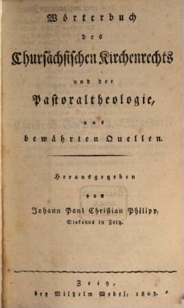 Wörterbuch des Chursächs. Kirchenrechts und der Pastoraltheologie