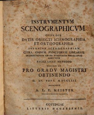 Instrvmentvm Scenographicvm Cvivs Ope Datis Obiecti Ichnographia Et Orthographia Invenire Scenographiam Citra Omnem Pvnctorvm Linearvm Intersectionvm Circini Nvmerorvm Perspectivae Adeo Vsum Facili Licet Methodo