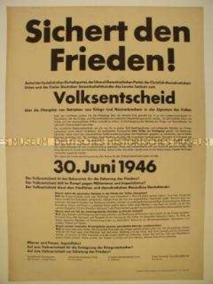 Maueranschlag mit gemeinsamem Aufruf von SED, LDP, CDU und FDGB in Sachsen zum Volksentscheid über die Enteignung von Kriegs- und Naziverbgrechern
