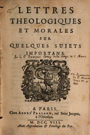 Lettres théologiques et morales sur quelques sujets importans ...