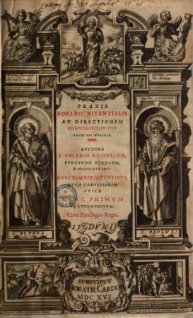Praxis Fori Poenitentialis : Ad Directionem Confessarii, In Vsv Sacri Svi Mvneris, [1]