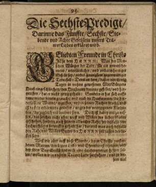 Die Sechste Predigt/ Darinne das Fünffte/ Sechste/ Siebende und Achte Gesetzlein unsers Trawer Liedes erkläret wird.
