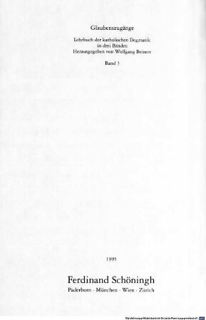 Glaubenszugänge : Lehrbuch der katholischen Dogmatik ; [in drei Bänden], 3. Pneumatologie - Die Lehre vom Heiligen Geist [u.a.]