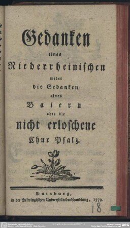 Gedanken eines Niederrheinischen wider die Gedanken eines Baiern oder die nicht erloschene Chur Pfalz