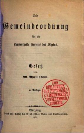 Die Gemeindeordnung für die Landestheile diesseits des Rheins : Gesetz vom 29. April 1869