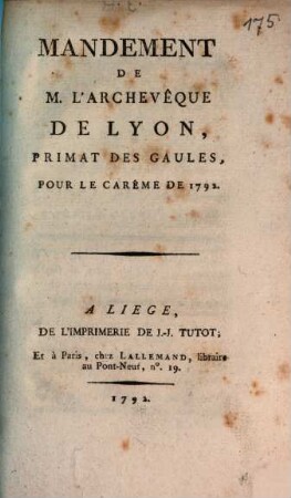 Mandement de M. l'archevêque de Lyon, Primat des Gaules pour le carême de 1792